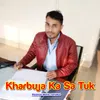 About Kharbuja Ka Sa Tuk Song
